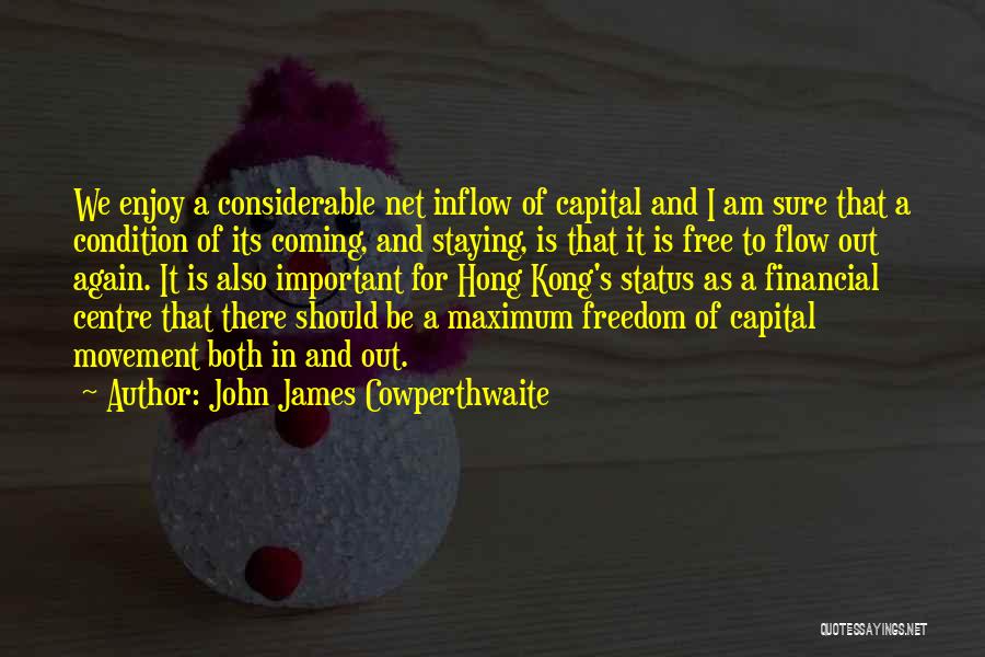 Cowperthwaite Quotes By John James Cowperthwaite