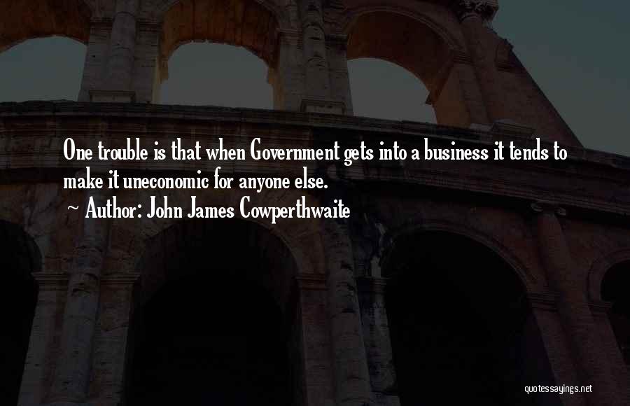 Cowperthwaite Quotes By John James Cowperthwaite