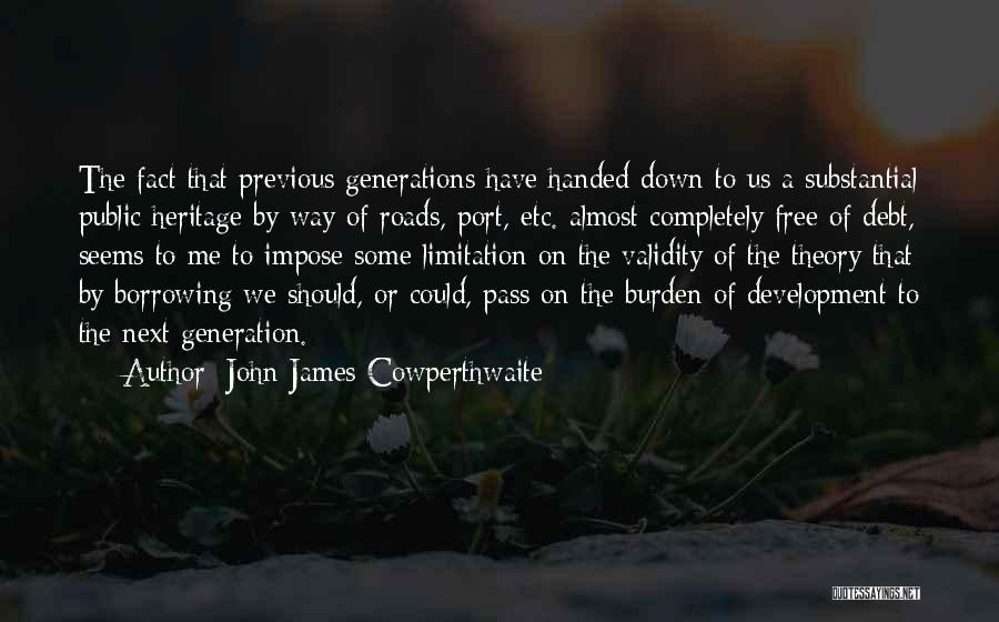 Cowperthwaite Quotes By John James Cowperthwaite