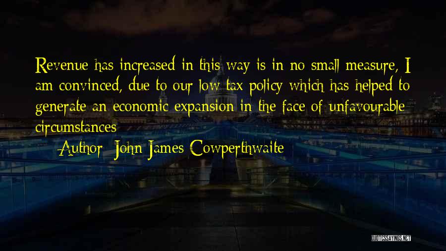 Cowperthwaite Quotes By John James Cowperthwaite