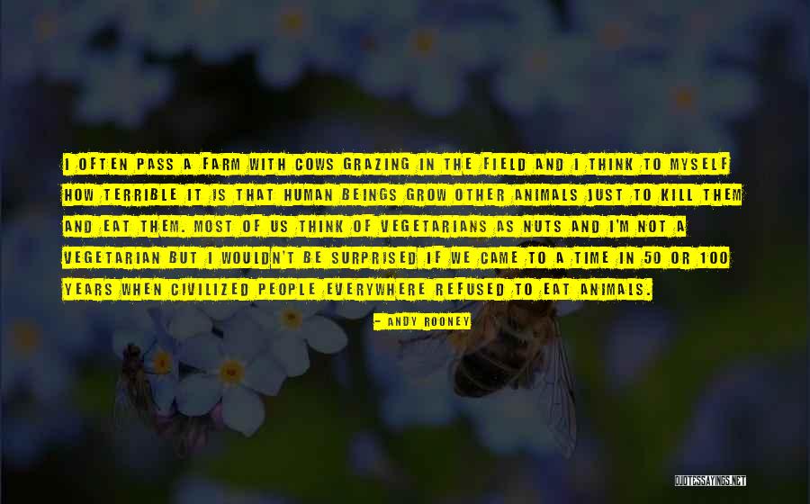Cows And A Farm Quotes By Andy Rooney Cows And A Farm Quotes By Andy Rooney