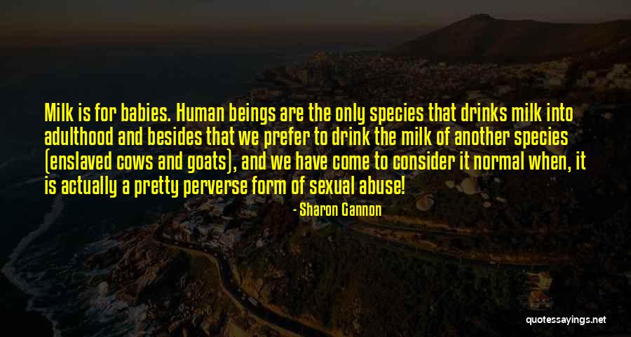 Cows And Babies Quotes By Sharon Gannon Cows And Babies Quotes By Sharon Gannon