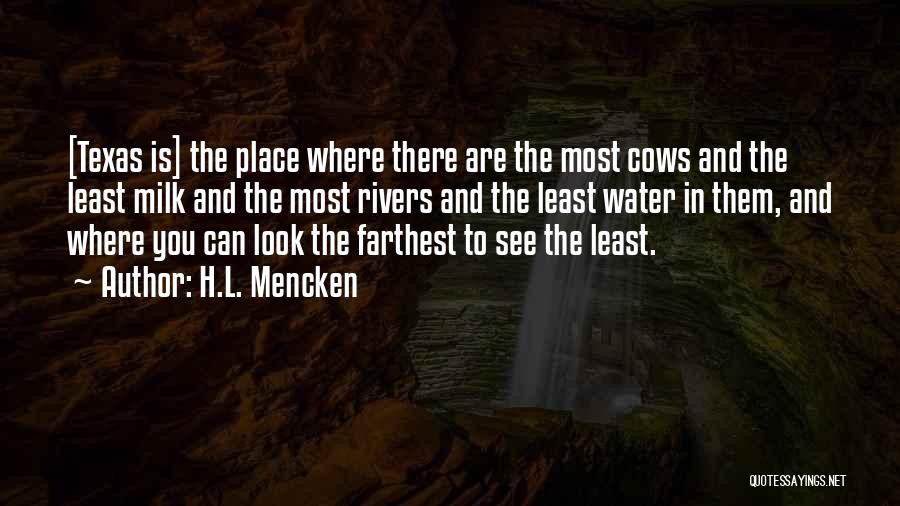 Cows And Milk Quotes By H.L. Mencken