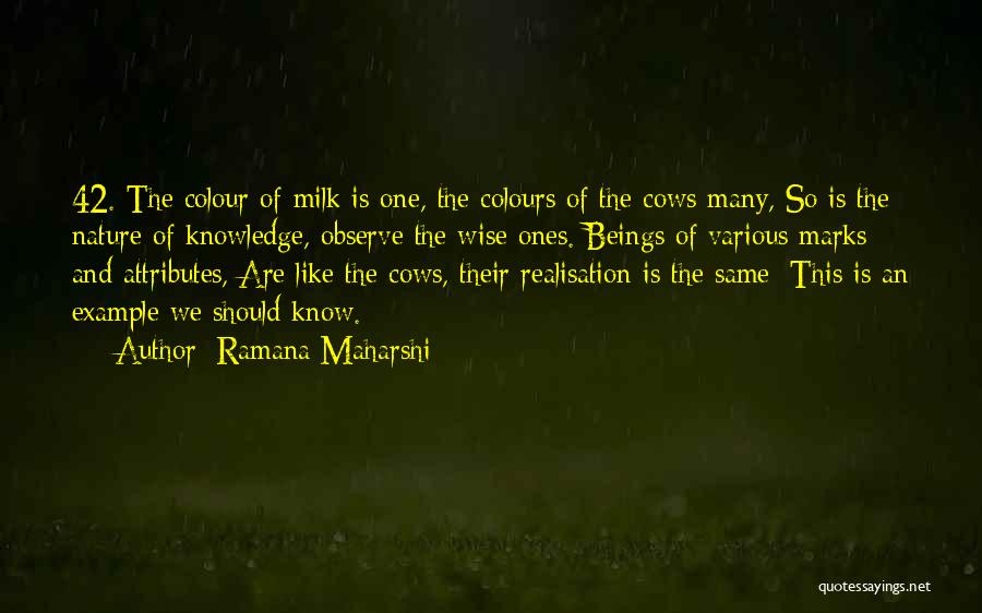 Cows And Milk Quotes By Ramana Maharshi