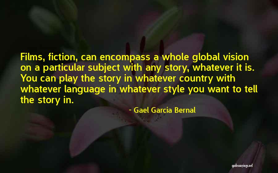 Cowsert Jr Quotes By Gael Garcia Bernal Cowsert Jr Quotes By Gael Garcia Bernal