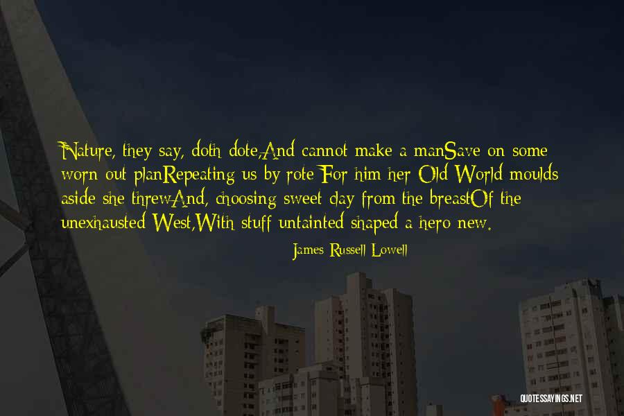 Cowsert Jr Quotes By James Russell Lowell Cowsert Jr Quotes By James Russell Lowell