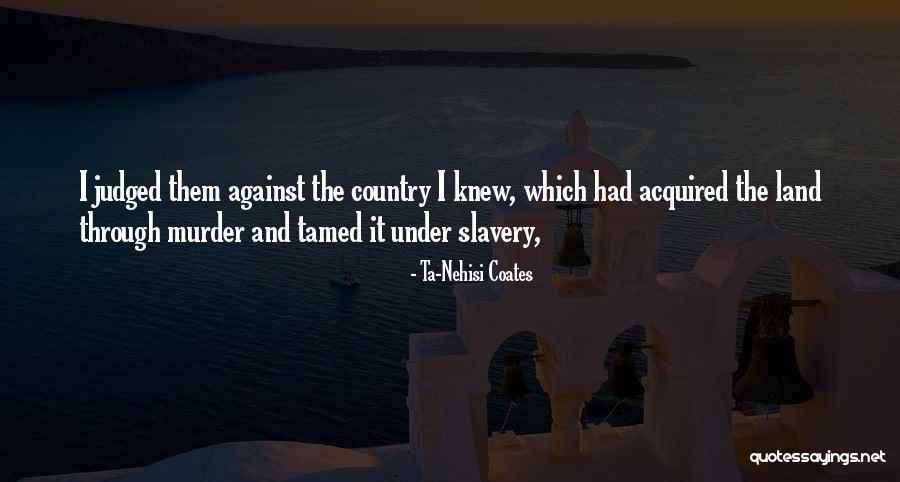 Cowspiracy Youtube Quotes By Ta-Nehisi Coates Cowspiracy Youtube Quotes By Ta-Nehisi Coates