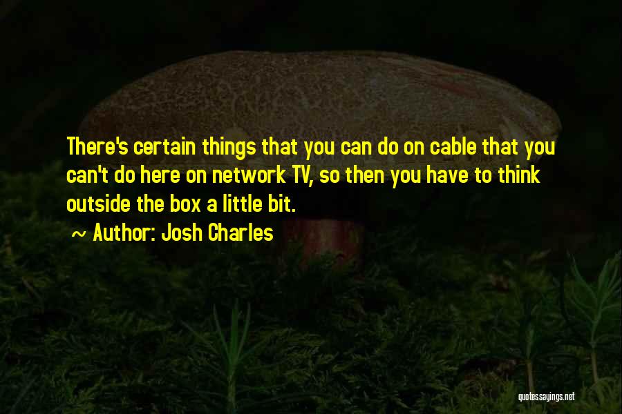 Cox Cable Quotes By Josh Charles