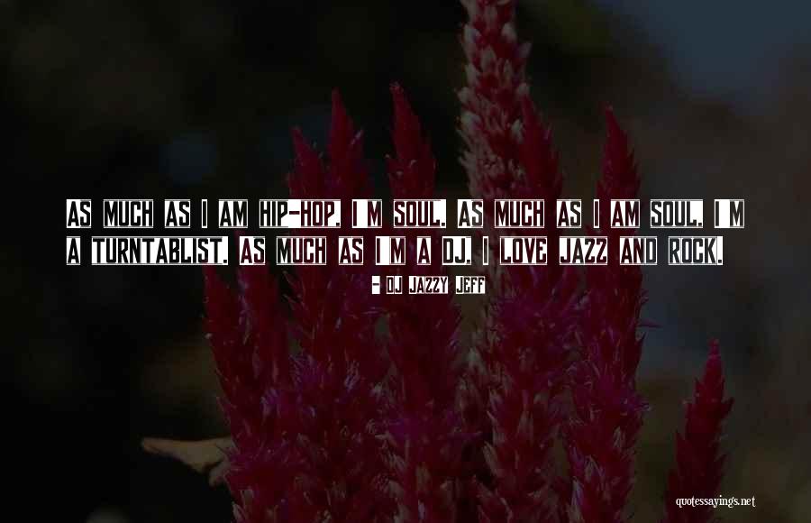 Coxcomb Seeds Quotes By DJ Jazzy Jeff Coxcomb Seeds Quotes By DJ Jazzy Jeff
