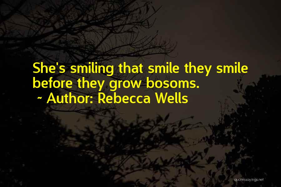 Coy Smile Quotes By Rebecca Wells