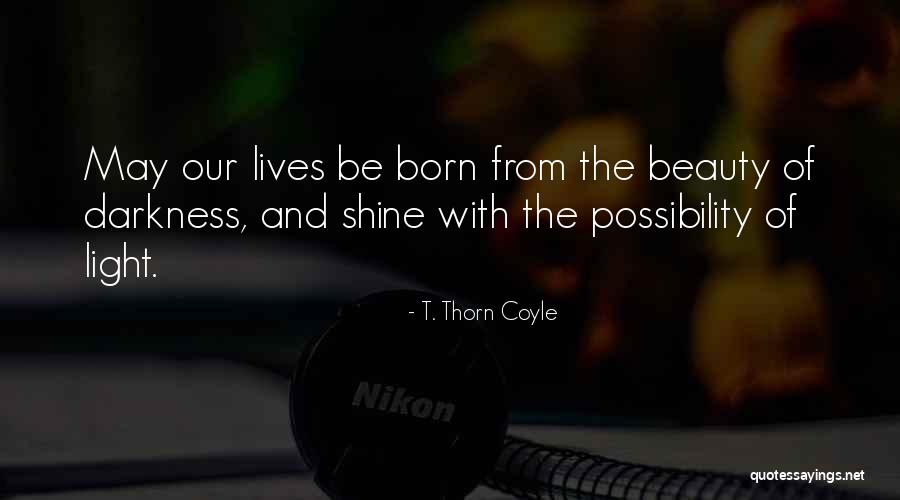 Coyle Quotes By T. Thorn Coyle Coyle Quotes By T. Thorn Coyle