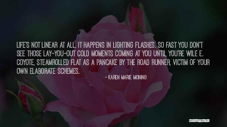 Coyote Life Quotes By Karen Marie Moning Coyote Life Quotes By Karen Marie Moning
