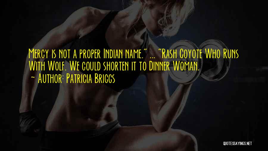 Coyote Quotes By Patricia Briggs