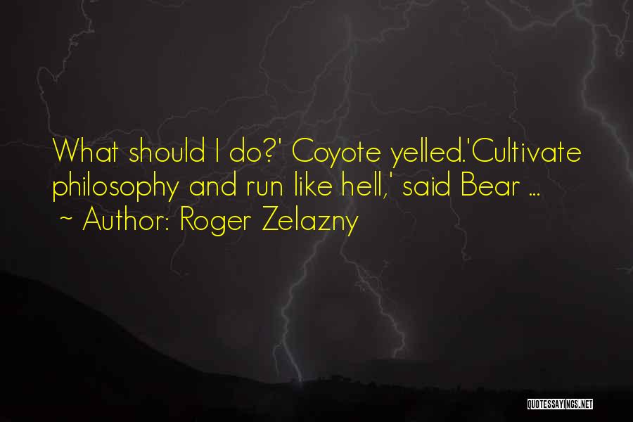 Coyote Quotes By Roger Zelazny