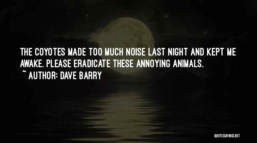 Coyotes Quotes By Dave Barry