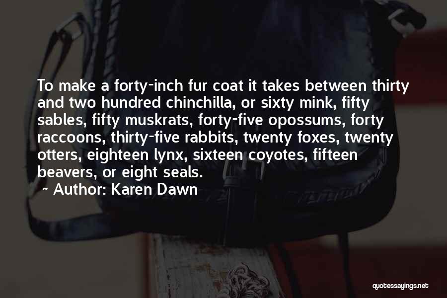 Coyotes Quotes By Karen Dawn