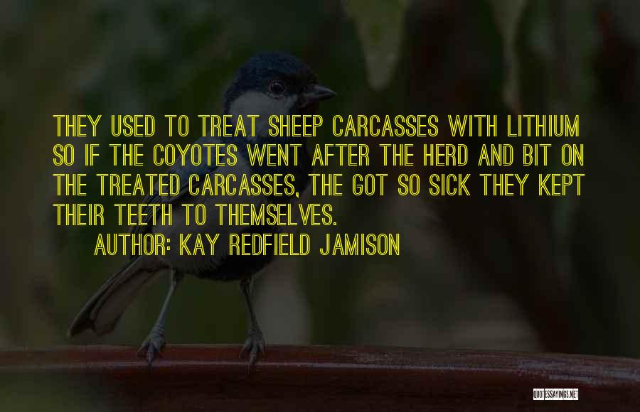 Coyotes Quotes By Kay Redfield Jamison