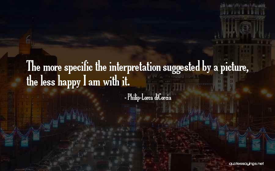 Coz Im Happy Quotes By Philip-Lorca DiCorcia Coz Im Happy Quotes By Philip-Lorca DiCorcia