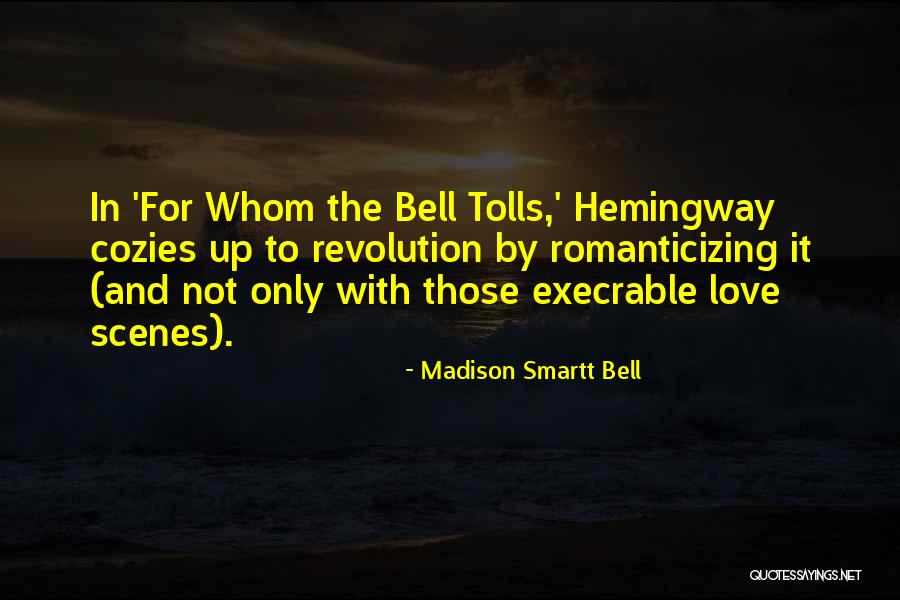 Cozies Quotes By Madison Smartt Bell Cozies Quotes By Madison Smartt Bell