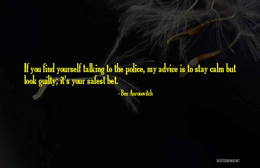 Cozonac De Casa Quotes By Ben Aaronovitch Cozonac De Casa Quotes By Ben Aaronovitch