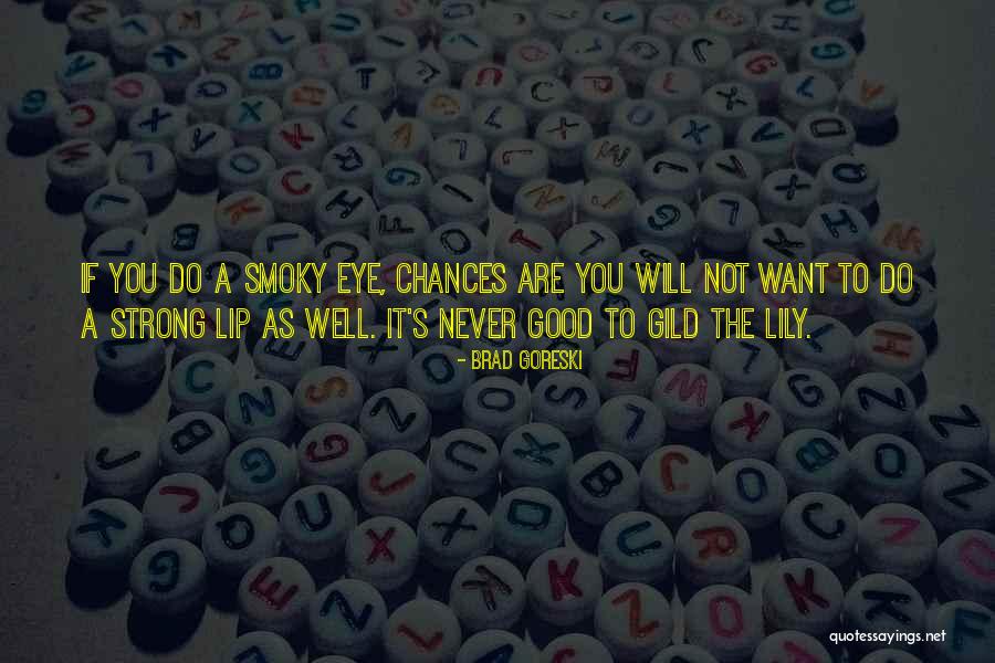 Cozonac Pufos Quotes By Brad Goreski Cozonac Pufos Quotes By Brad Goreski