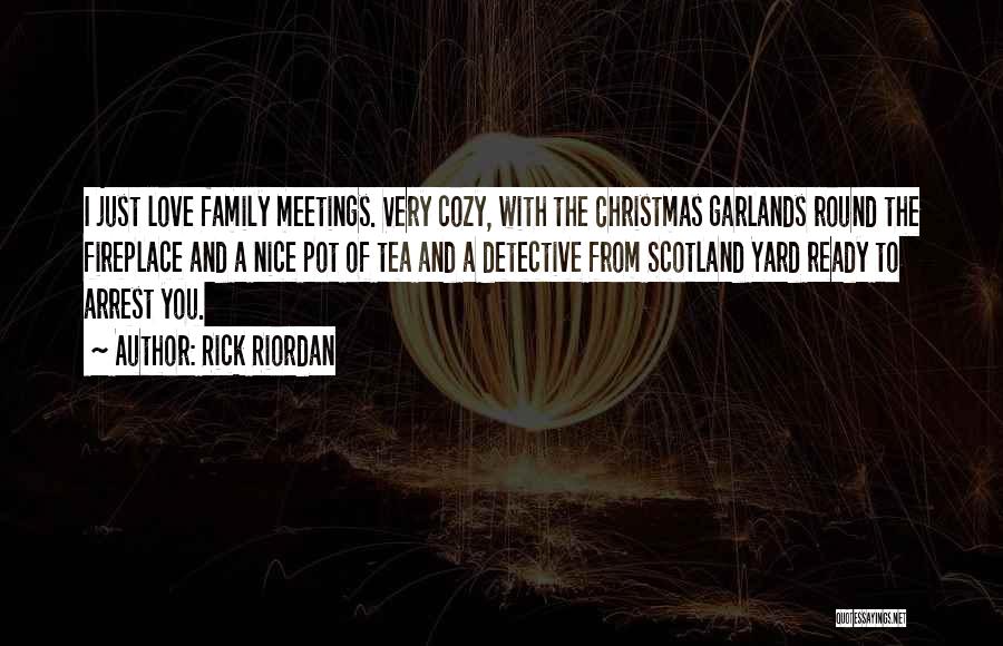 Cozy Christmas Quotes By Rick Riordan