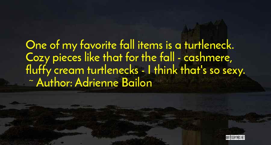 Cozy Fall Quotes By Adrienne Bailon
