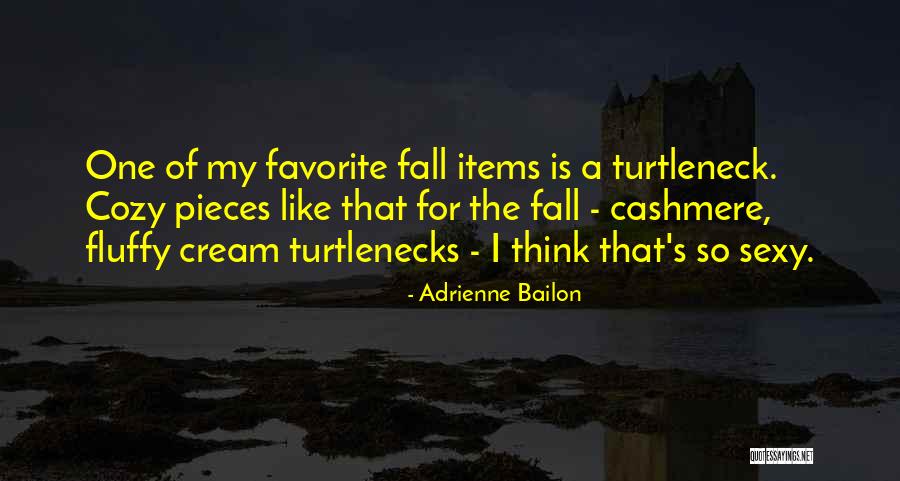 Cozy Fall Quotes By Adrienne Bailon