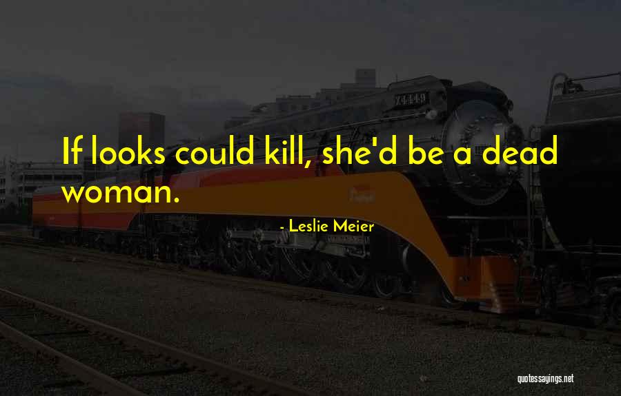 Cozy Murder Mystery Quotes By Leslie Meier Cozy Murder Mystery Quotes By Leslie Meier