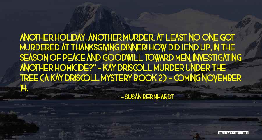 Cozy Murder Mystery Quotes By Susan Bernhardt Cozy Murder Mystery Quotes By Susan Bernhardt