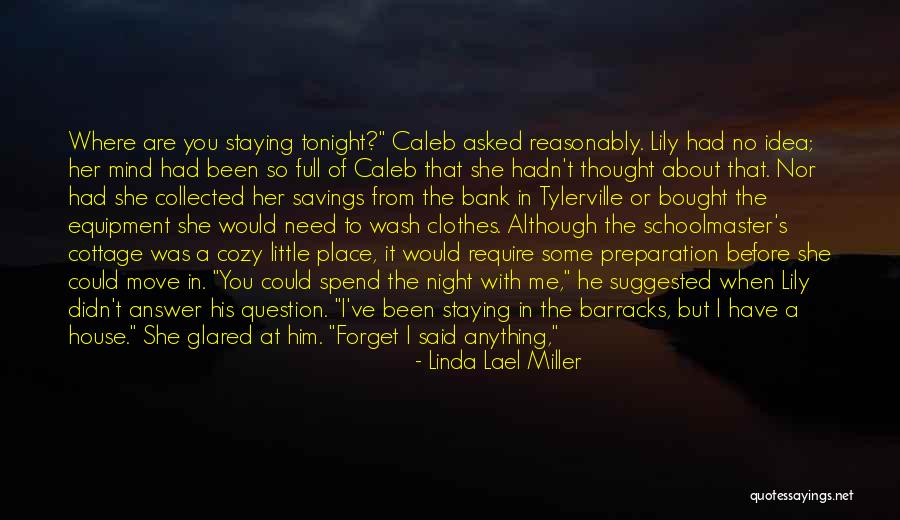 Cozy Night In Quotes By Linda Lael Miller Cozy Night In Quotes By Linda Lael Miller