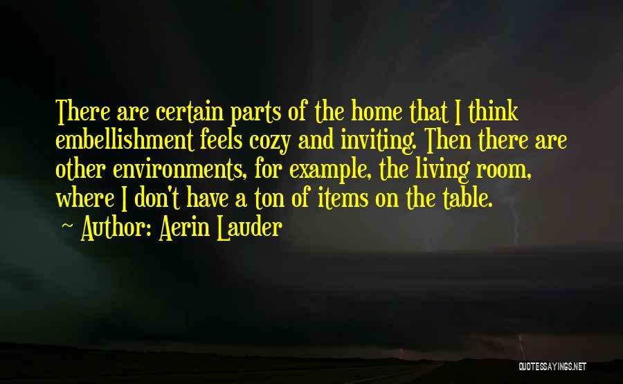 Cozy Room Quotes By Aerin Lauder