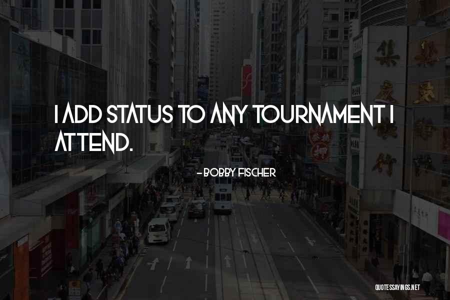 Cozzarelli Podiatrist Quotes By Bobby Fischer