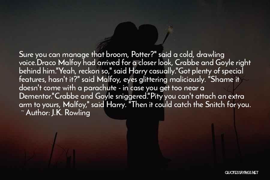 Crabbe And Goyle Quotes By J.K. Rowling