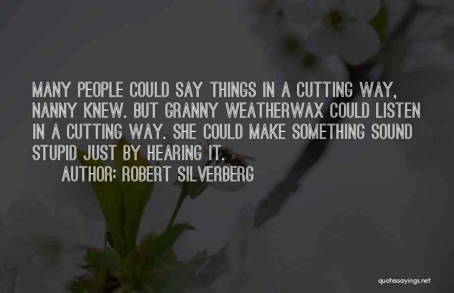 Crabbed Age Quotes By Robert Silverberg