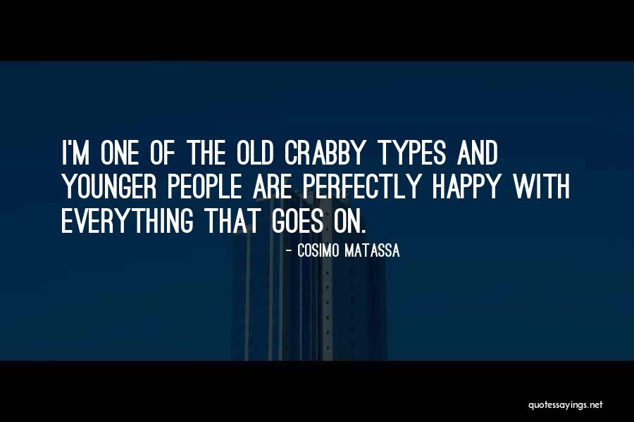 Crabby Quotes By Cosimo Matassa