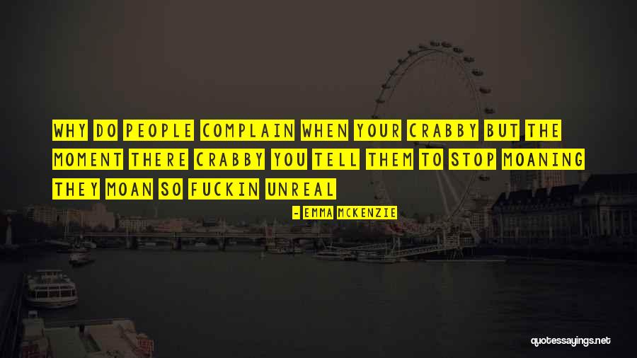 Crabby Quotes By Emma Mckenzie Crabby Quotes By Emma Mckenzie
