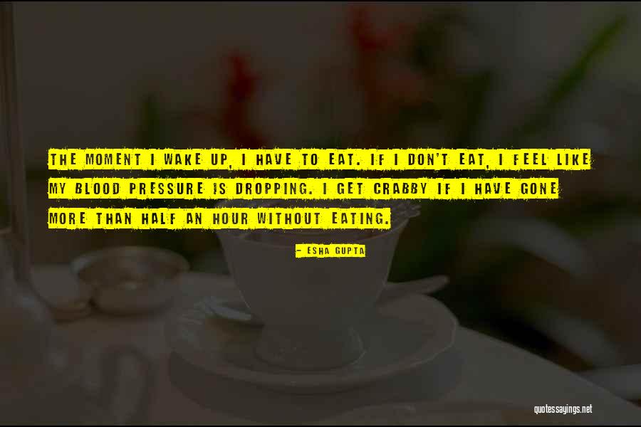 Crabby Quotes By Esha Gupta Crabby Quotes By Esha Gupta