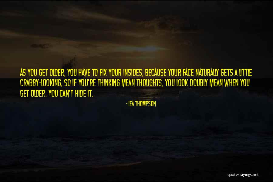 Crabby Quotes By Lea Thompson Crabby Quotes By Lea Thompson