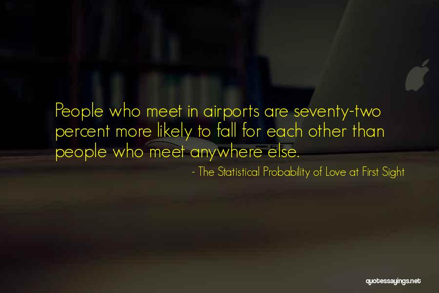 Crablike Creatures Quotes By The Statistical Probability Of Love At First Sight Crablike Creatures Quotes By The Statistical Probability Of Love At First Sight
