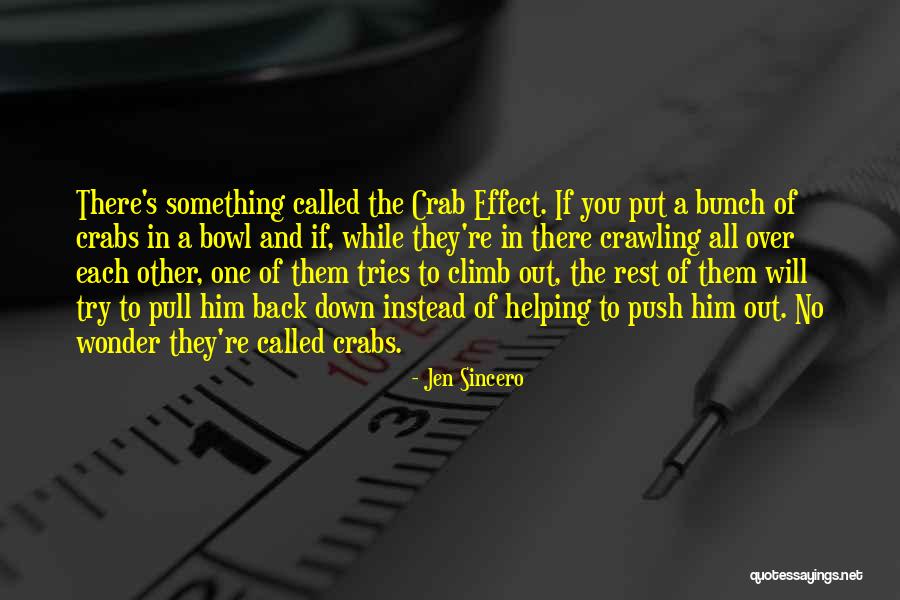 Crabs Quotes By Jen Sincero Crabs Quotes By Jen Sincero