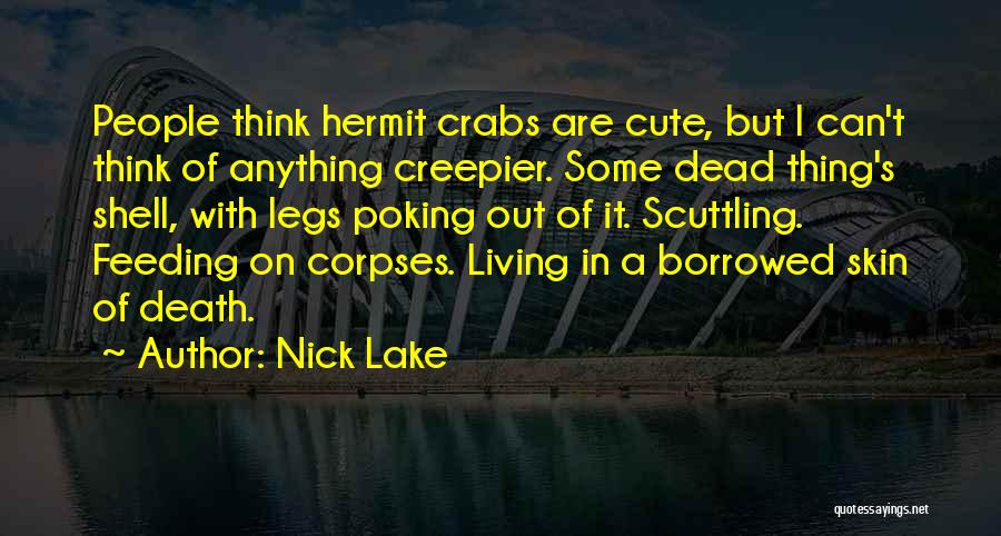 Crabs Quotes By Nick Lake