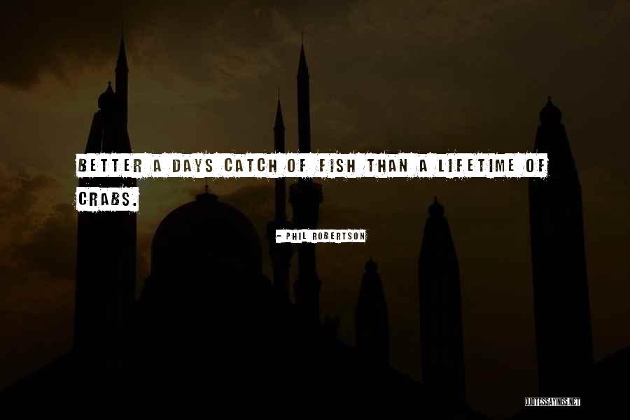 Crabs Quotes By Phil Robertson