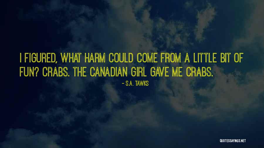 Crabs Quotes By S.A. Tawks Crabs Quotes By S.A. Tawks