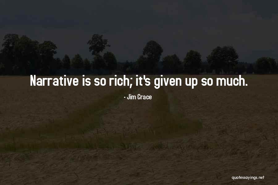 Crace Quotes By Jim Crace Crace Quotes By Jim Crace