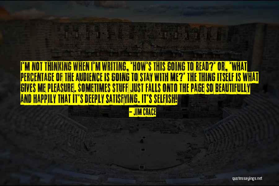 Crace Quotes By Jim Crace Crace Quotes By Jim Crace