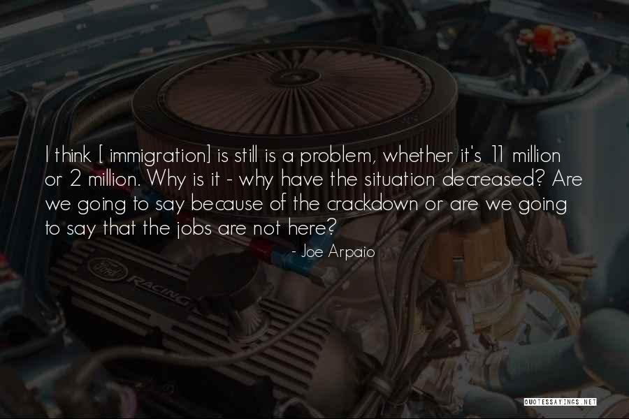 Crackdown 3 Quotes By Joe Arpaio Crackdown 3 Quotes By Joe Arpaio