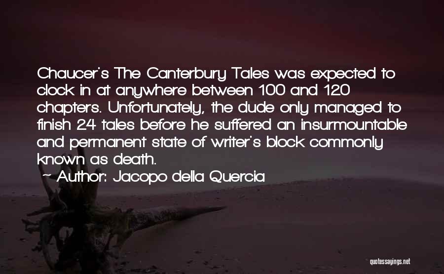 Cracked Best Quotes By Jacopo Della Quercia