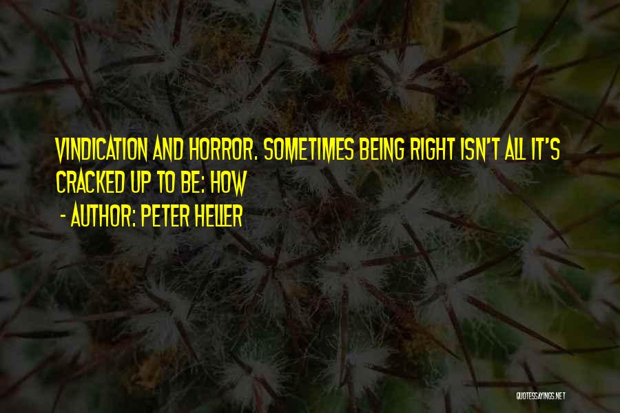 Cracked Best Quotes By Peter Heller