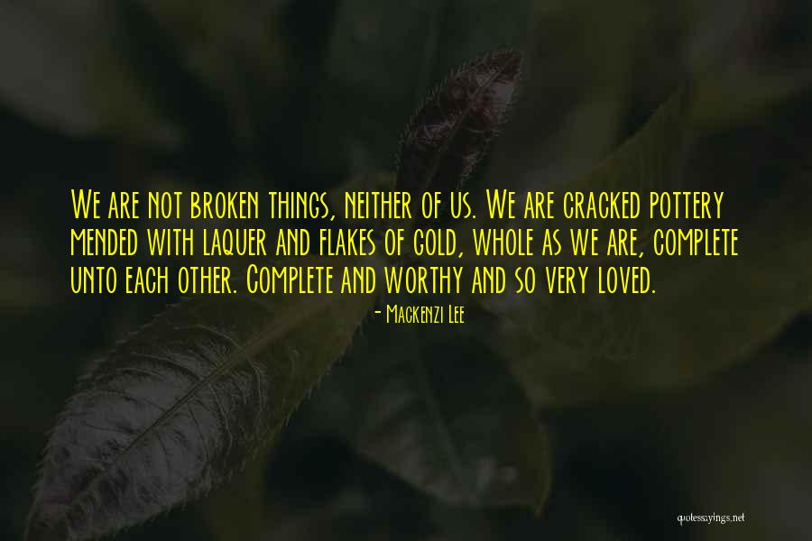 Cracked But Not Broken Quotes By Mackenzi Lee Cracked But Not Broken Quotes By Mackenzi Lee